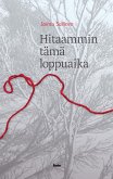 Hitaammin tämä loppuaika