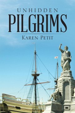 Unhidden Pilgrims - Petit, Karen