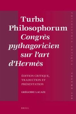 Turba Philosophorum Congrès Pythagoricien Sur l'Art d'Hermès - Lacaze, Grégoire