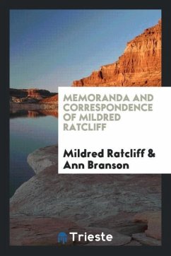 Memoranda and Correspondence of Mildred Ratcliff - Ratcliff, Mildred; Branson, Ann