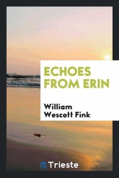 Echoes from Erin - Wescott Fink, William