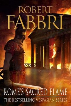 Rome's Sacred Flame: Volume 8 - Fabbri, Robert