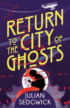 Ghosts of Shanghai: Return to the City of Ghosts - Sedgwick, Julian