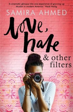 Love, Hate & Other Filters - Ahmed, Samira