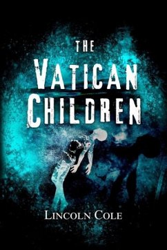 The Vatican Children - Cole, Lincoln