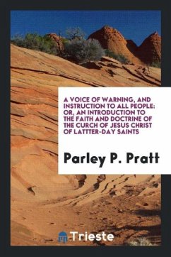 A Voice of Warning, and Instruction to All People - Pratt, Parley P.