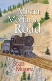 Mister Moffat's Road (eBook, ePUB)