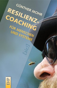 Resilienzcoaching für Menschen und Systeme (eBook, ePUB) - Mohr, Günther