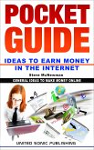 Pocket Guide / Ideas to Earn Money in the Internet (eBook, ePUB)