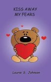 Kiss Away My Fears (eBook, ePUB) Kiss Away My Fears (eBook, ePUB)