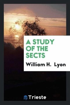 A Study of the Sects - Lyon, William H.