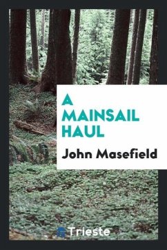 A Mainsail Haul - Masefield, John