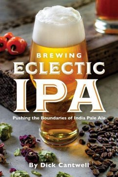 Brewing Eclectic IPA - Cantwell, Dick