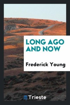 Long Ago and Now - Young, Frederick