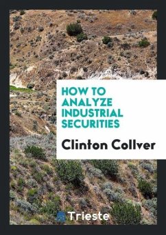How to Analyze Industrial Securities - Collver, Clinton