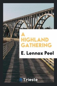 A Highland Gathering - Peel, E. Lennox