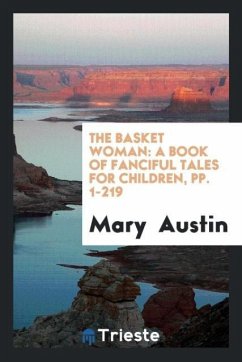 The Basket Woman - Austin, Mary