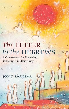 The Letter to the Hebrews - Laansma, Jon C.