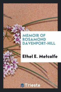 Memoir of Rosamond Davenport-Hill - Metcalfe, Ethel E.