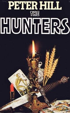 The Hunters (The Staunton and Wyndsor Series, #1) (eBook, ePUB) - Hill, Peter