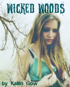Wicked Woods (Wicked Woods Series, #1) (eBook, ePUB) - Gow, Kailin