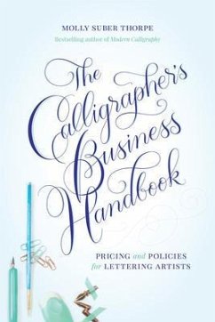 The Calligrapher's Business Handbook (eBook, ePUB) - Suber Thorpe, Molly