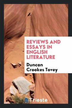 Reviews and Essays in English Literature - Tovey, Duncan Crookes