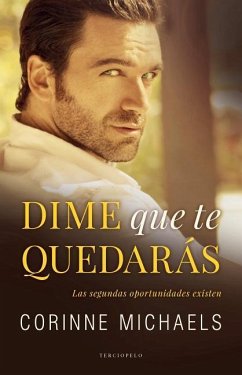 Dime Que Te Quedaras - Michaels, Corinne