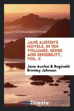 Jane Austen's Novels, In Ten Volumes - Austen, Jane; Johnson, Reginald Brimley