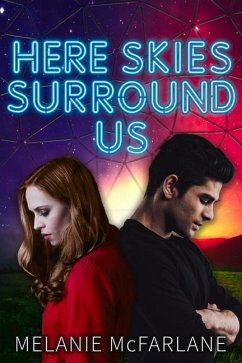 Here Skies Surround Us - McFarlane, Melanie