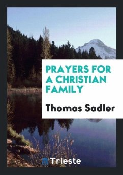 Prayers for a Christian Family - Sadler, Thomas