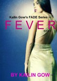 Fever (FADE Series, #4) (eBook, ePUB)