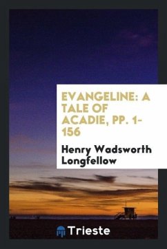 Evangeline - Longfellow, Henry Wadsworth