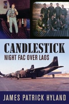 Candlestick: Night FAC over Laos - Hyland, James Patrick
