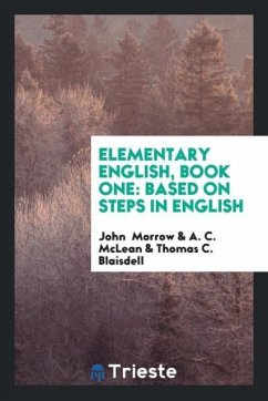 Elementary English, Book One - Morrow, John; McLean, A. C.; Blaisdell, Thomas C.