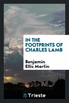 In the Footprints of Charles Lamb - Ellis Martin, Benjamin