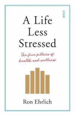 A Life Less Stressed - Ehrlich, Ron