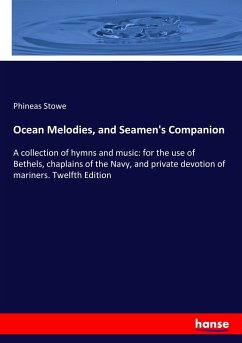 Ocean Melodies, and Seamen's Companion - Stowe, Phineas