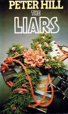 The Liars (The Staunton and Wyndsor Series, #2) (eBook, ePUB) - Hill, Peter