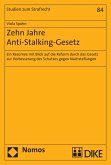 Zehn Jahre Anti-Stalking-Gesetz (eBook, PDF)