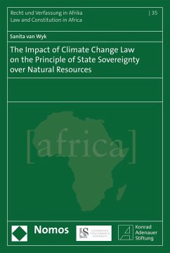 The Impact of Climate Change Law on the Principle of State Sovereignty Over Natural Resources (eBook, PDF) - Wyk, Sanita van