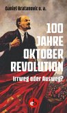 100 Jahre Oktoberrevolution (eBook, ePUB)