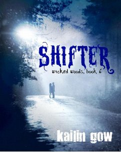 Shifter (Wicked Woods Series, #6) (eBook, ePUB) - Gow, Kailin