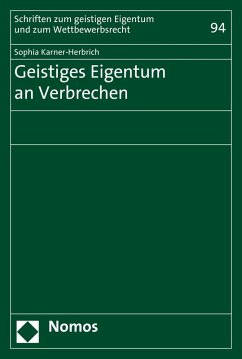 Geistiges Eigentum an Verbrechen (eBook, PDF) - Karner-Herbrich, Sophia