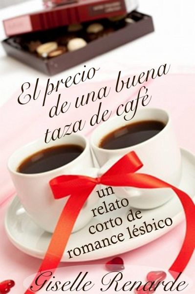 El precio de una buena taza de cafe (eBook, ePUB) El precio de una buena taza de cafe (eBook, ePUB)
