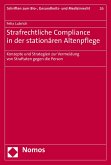 Strafrechtliche Compliance in der stationären Altenpflege (eBook, PDF)
