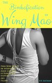 The Bimbofication of Wing Mao (The Bimbofication of Woman, #2) (eBook, ePUB) The Bimbofication of Wing Mao (The Bimbofication of Woman, #2) (eBook, ePUB)
