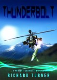 Thunderbolt (A Project Gauntlet Mission, #3) (eBook, ePUB) Thunderbolt (A Project Gauntlet Mission, #3) (eBook, ePUB)