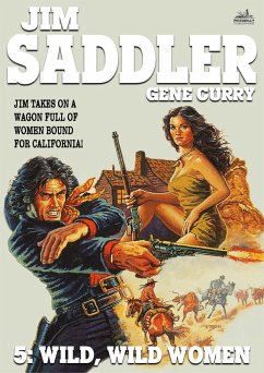 Jim Saddler 5: Wild, Wild Women (eBook, ePUB) - Curry, Gene