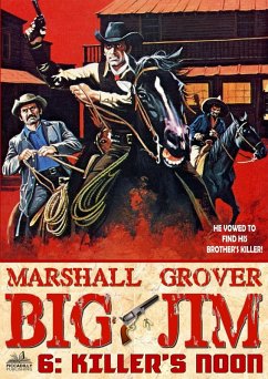 Big Jim 6: Killer's Noon (eBook, ePUB) - Grover, Marshall